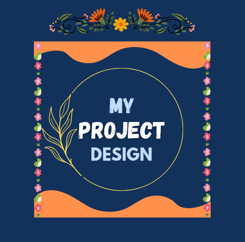 My Project Design